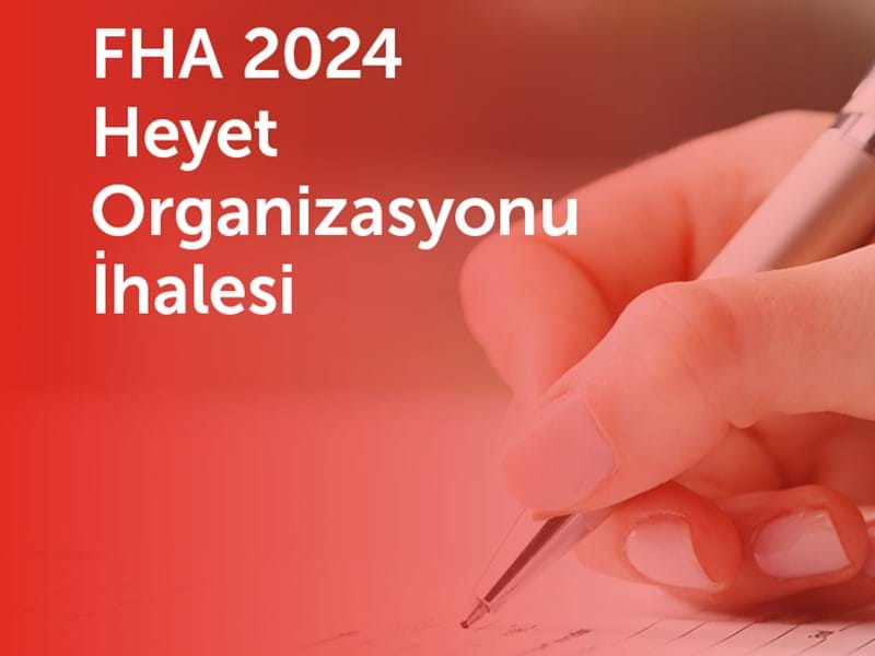 FHA Horeca 2024 Yurt Dışı Pazarlama Faaliyeti Heyet Organizasyonu İhalesi 